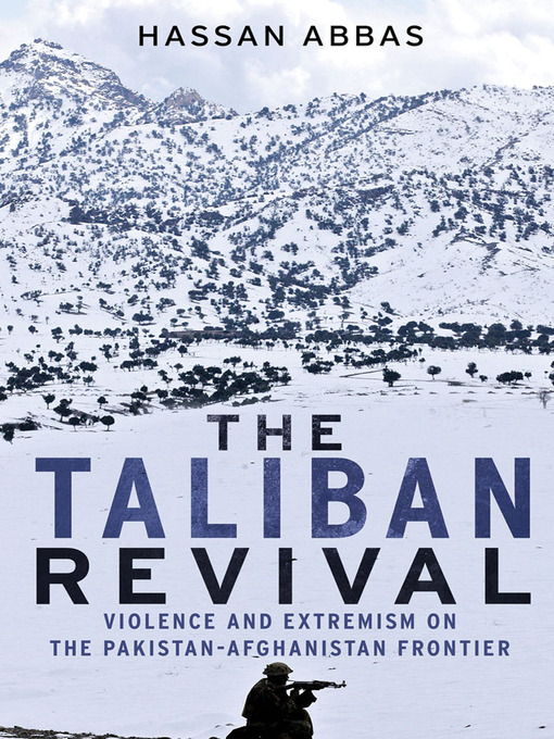 Title details for The Taliban Revival by Hassan Abbas - Available